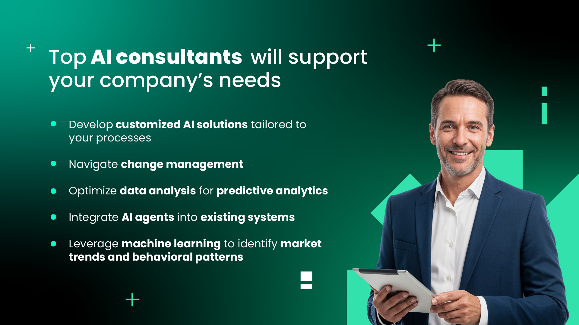 Key areas where AI consultants add value to businesses, including developing customized AI solutions, managing organizational change, enhancing predictive analytics, integrating AI agents, and leveraging machine learning for market insights.