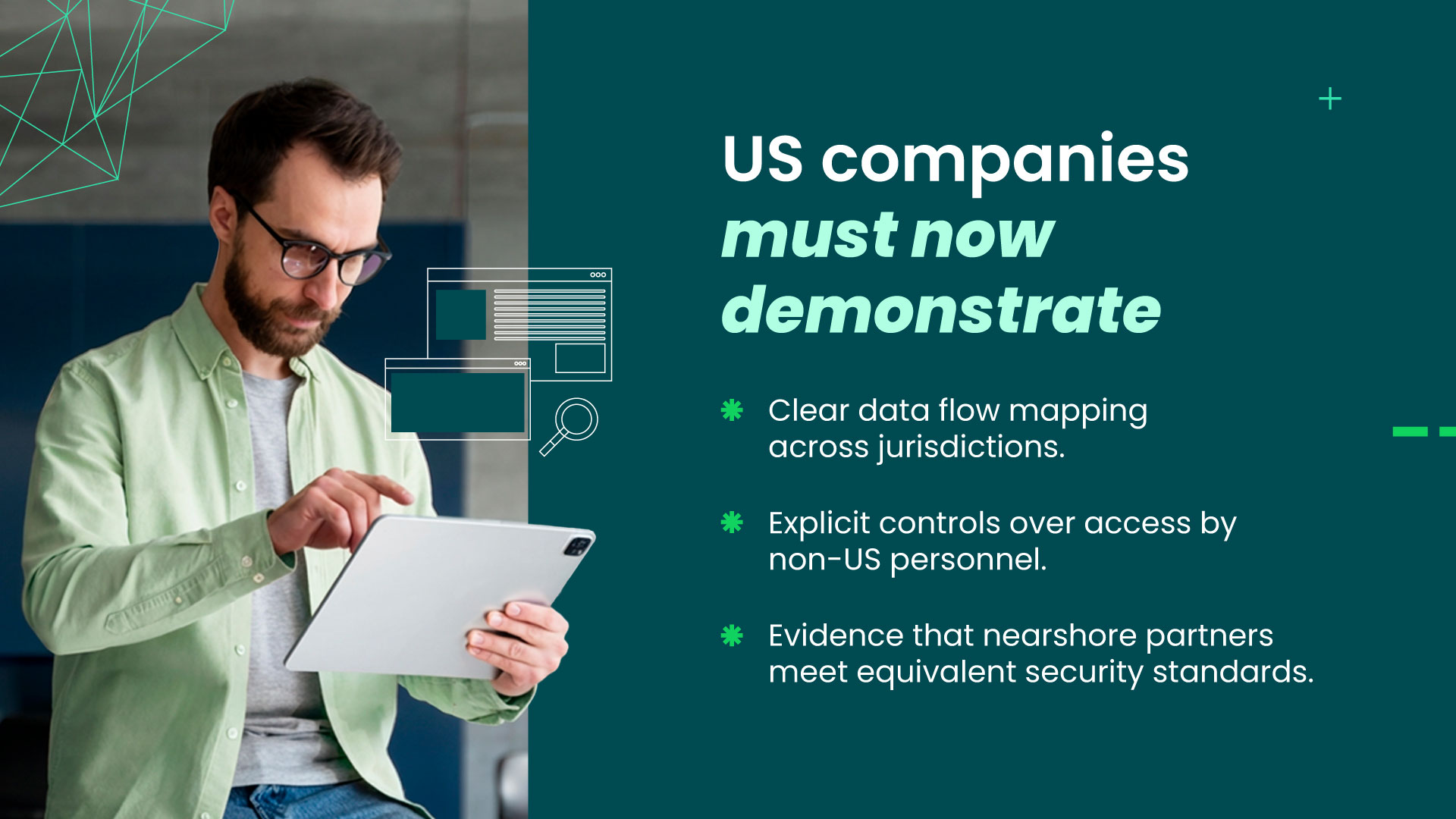 compliance requirements for US companies, including cross-jurisdiction data flow mapping, access controls for non-US personnel, and validation of nearshore security standards.
